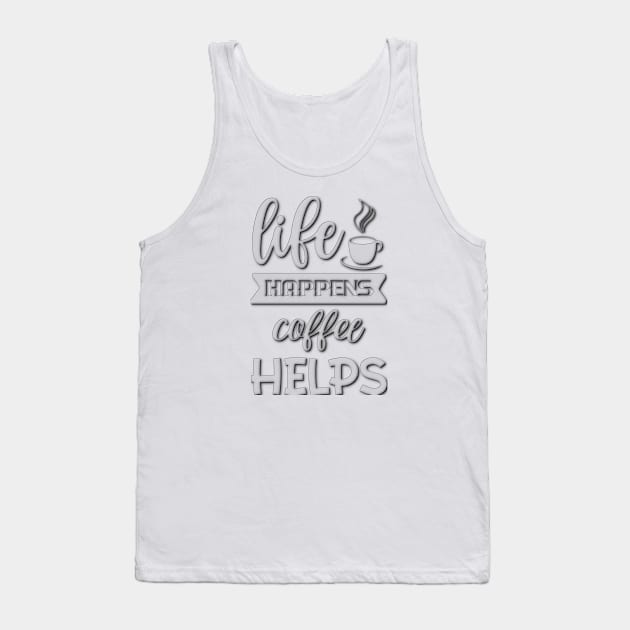 Life and Coffee Tank Top by KZK101